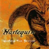 Harlequin : Waking The Jester